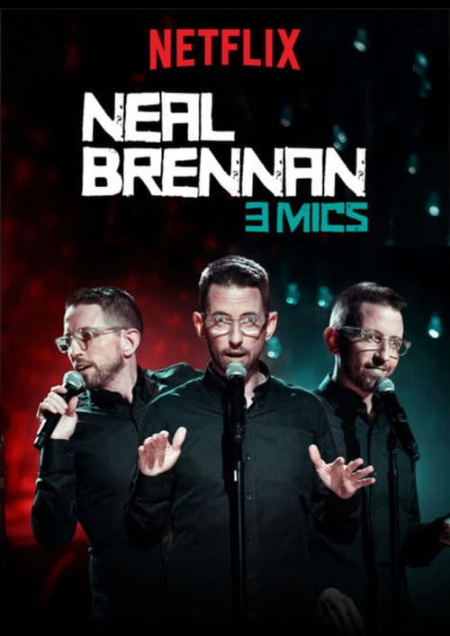 Neal Brennan: 3 Mics still 3