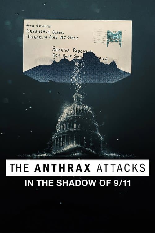 The Anthrax Attacks: In the Shadow of 9/11 still 3