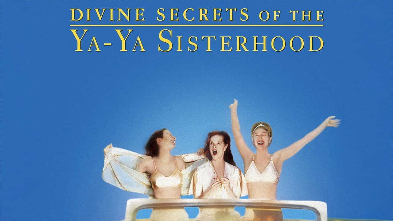 Divine Secrets of the Ya-Ya Sisterhood still 5