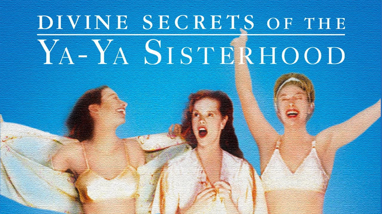 Divine Secrets of the Ya-Ya Sisterhood still 3